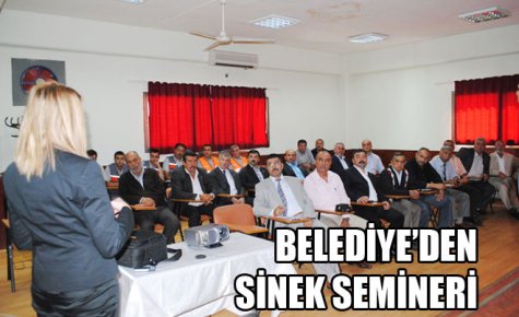 BELEDİYE?DEN SİNEK SEMİNERİ