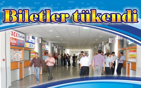 Biletler tükendi