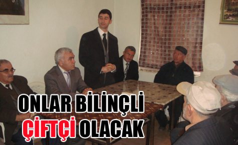 BİLİNÇLİ ÇİFTÇİ EĞİTİMİ