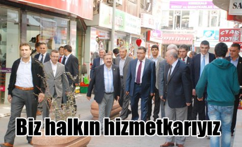 Biz halkın hizmetkarıyız