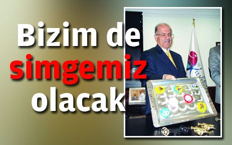 Bizim de simgemiz olacak