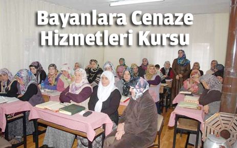 Cenaze hizmetleri kursu açıldı