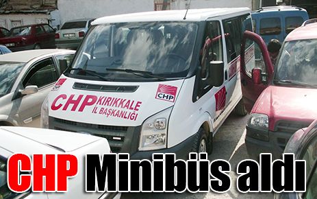 CHP Minibüs Aldı