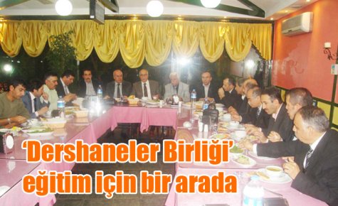 ?Dershaneler Birliği? eğitim için bir arada