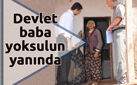 Devlet baba yoksulun yanında 