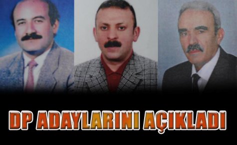 DP ADAYLARINI AÇIKLADI