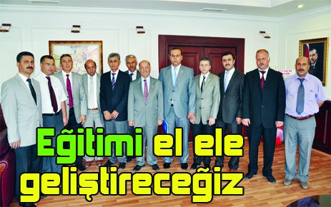 Eğitimi el ele geliştireceğiz