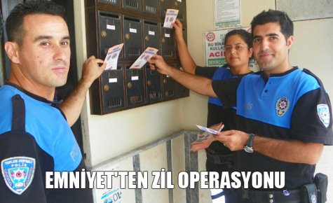 EMNİYET`TEN ZİL OPERASYONU