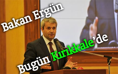 Ergün bugün Kırıkkale?de