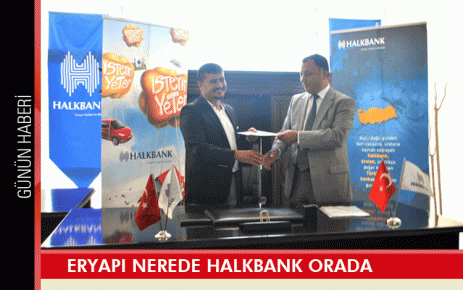 Eryapı nerede Halkbank orada