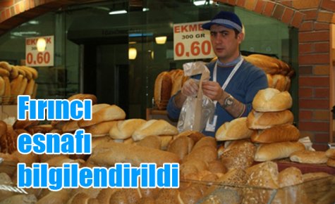 Fırıncı esnafı bilgilendirildi