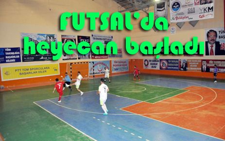 Futsal?da heyecan başladı