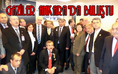 Gaziler Ankara?da buluştu