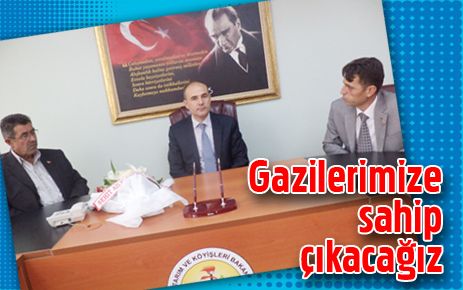 Gazilerimize sahip çıkacağız