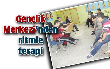 Gençlik Merkezi?nden ritimle terapi