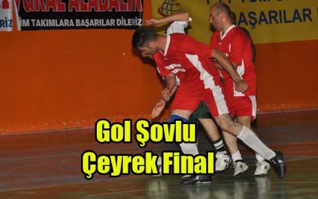 Gol Şovlu Çeyrek Final