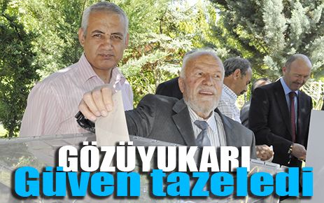 Gözüyukarı güven tazeledi