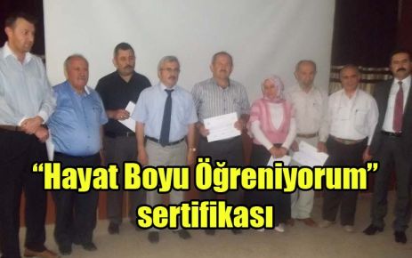 ?Hayat Boyu Öğreniyorum? sertifikası 