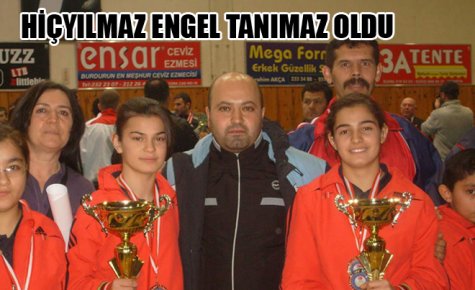 HİÇYILMAZ ENGEL TANIMAZ OLDU