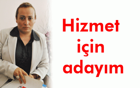 Hizmet için adayım