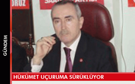 Hükümet uçuruma sürüklüyor 