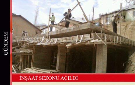 İnşaat Sezonu Açıldı