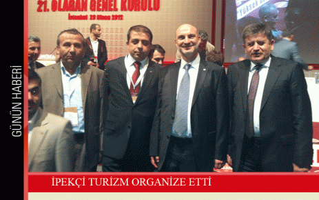 İPEKÇİ TURİZM ORGANİZE ETTİ