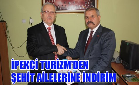 İPEKCİ TURİZM?DEN ŞEHİT AİLELERİNE İNDİRİM