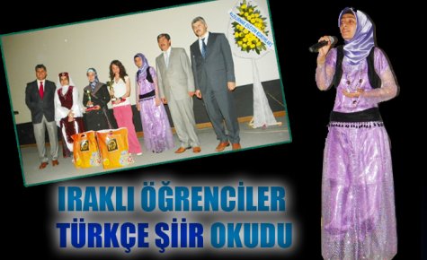 IRAKLI ÖĞRENCİLER TÜRKÇE ŞİİR OKUDU