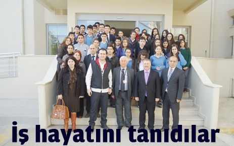 İş hayatını tanıdılar