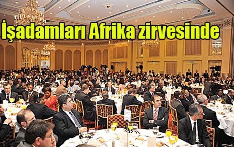 İşadamları Afrika zirvesinde