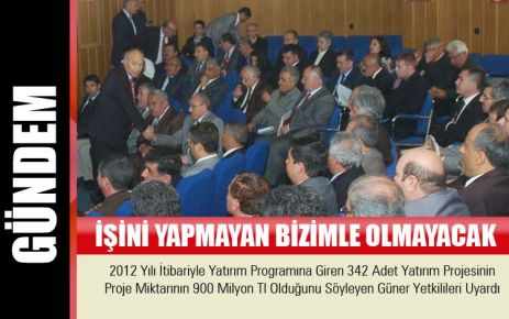 İşini yapmayan bizimle olmayacak