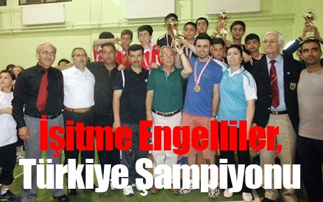 İşitme Engelliler, Türkiye şampiyonu