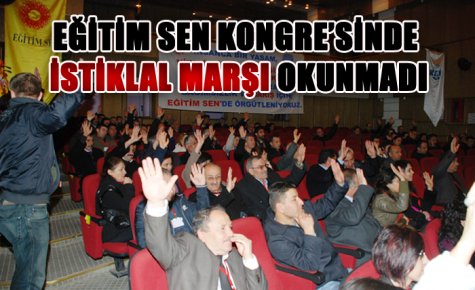 İSTİKLAL MARŞSIZ KONGRE 