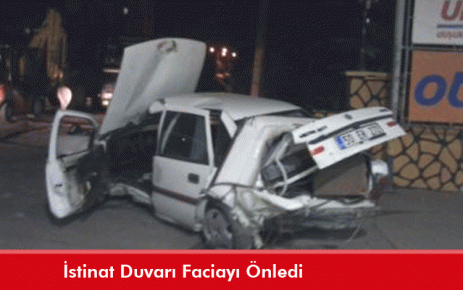 İstinat Duvarı Faciayı Önledi