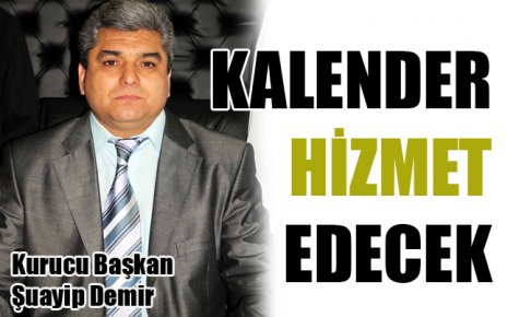 KALENDER HİZMET EDECEK