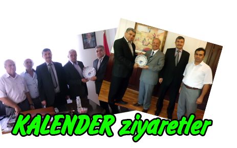 Kalender ziyaretlerini sürdürüyor