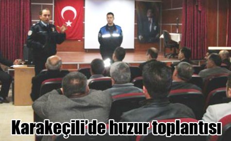 Karakeçili?de huzur toplantısı