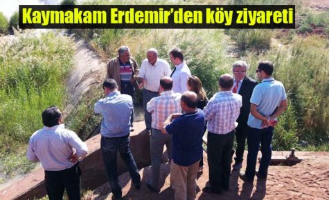 Kaymakam Erdemir?den köy ziyareti