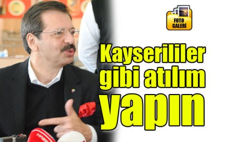 Kayserililer gibi atılım yapın 