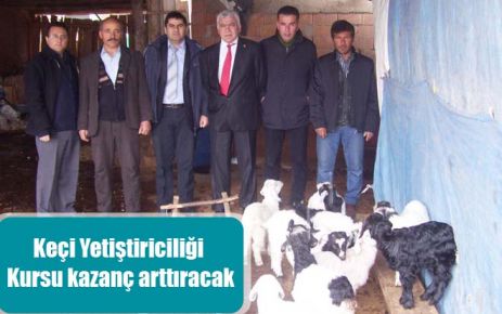 Keçi Yetiştiriciliği Kursu kazanç arttıracak