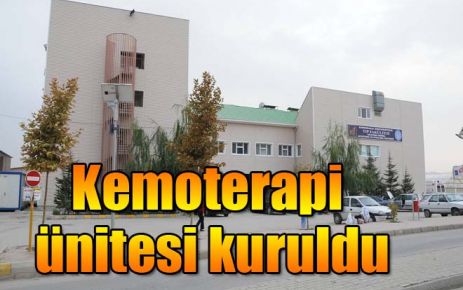 Kemoterapi ünitesi kuruldu