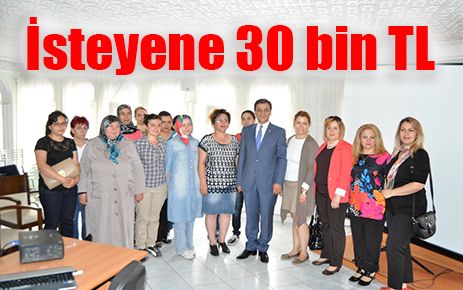 Kendi işini kurmak isteyene 30 BİN TL