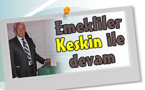 Keskin yeniden başkan