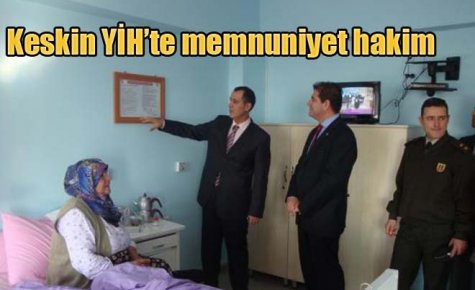 Keskin YİH?te memnuniyet hakim