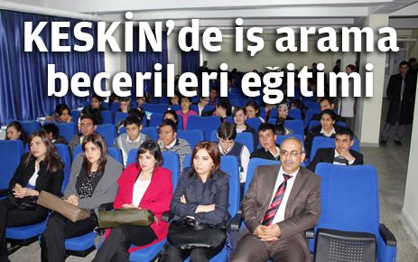 Keskin?de iş arama becerileri eğitimi