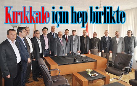 Kırıkkale için hep birlikte