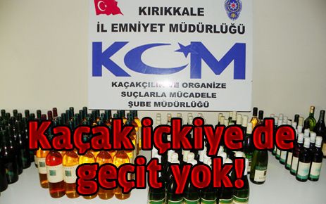 Kırıkkale?de kaçak içki yakalandı