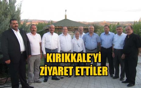 KIRIKKALE?Yİ ZİYARET ETTİLER