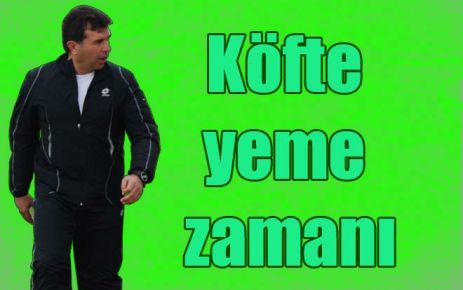 Köfte yeme zamanı